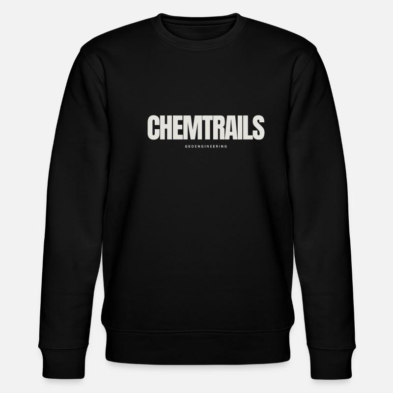 chemtrails geoengineering - Stanley/Stella Unisex Bio-Sweatshirt CHANGER  - Schwarz