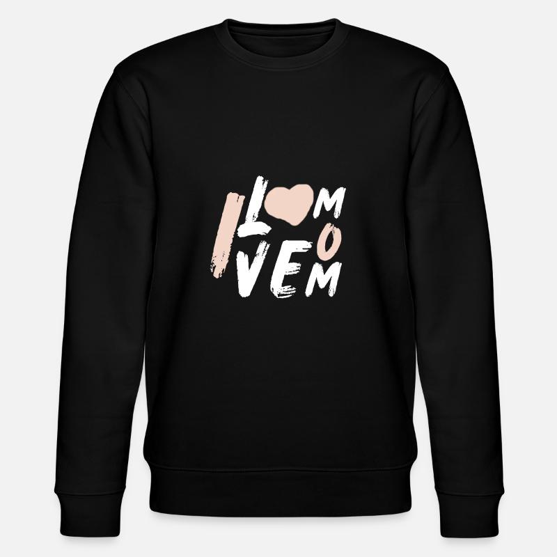 Je t'aime - Sweat bio CHANGER Stanley/Stella Unisexe - noir