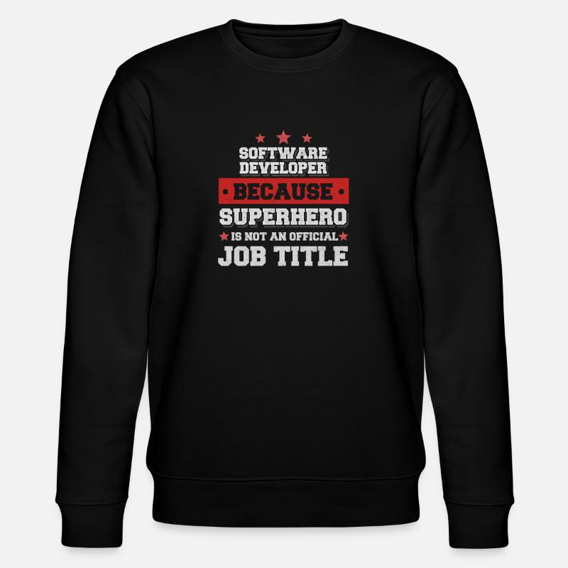 Software Developer Superhero Shirt - Stanley/Stella CHANGER Unisex Organic Sweatshirt - black