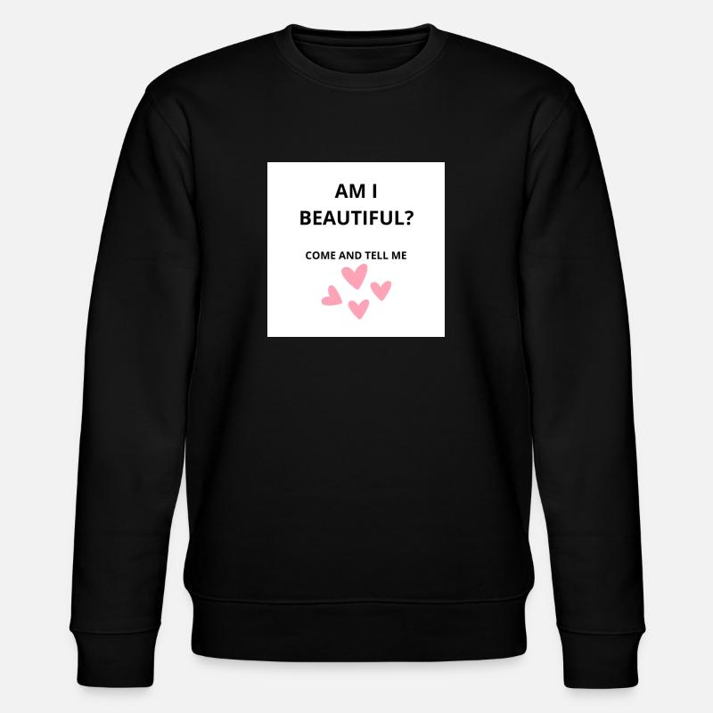 Suis-je belle ? - Sweat bio CHANGER Stanley/Stella Unisexe - noir