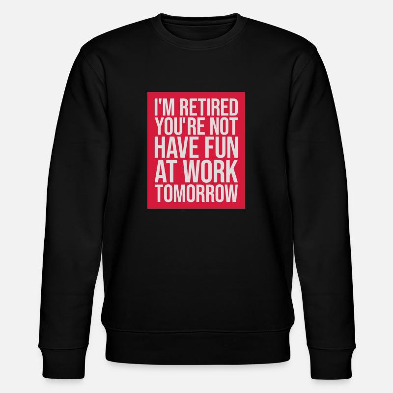 have fun at work - Stanley/Stella CHANGER Unisex Organic Sweatshirt - black