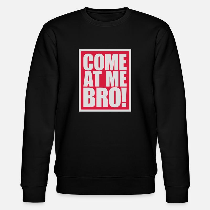 Viens à moi bro - Sweat bio CHANGER Stanley/Stella Unisexe - noir