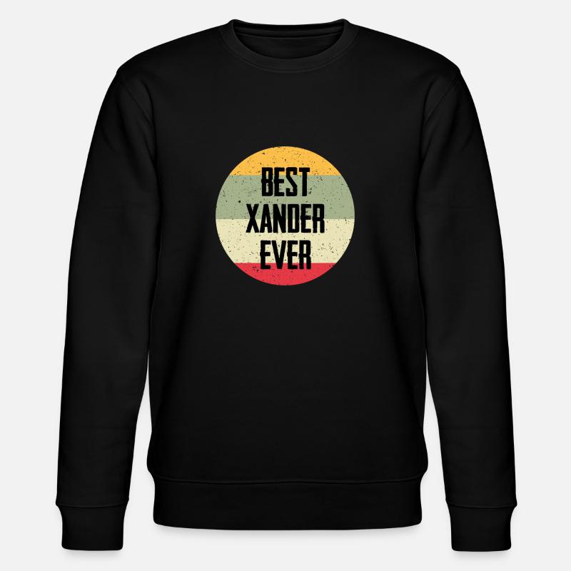 Best Xander Ever - Stanley/Stella CHANGER Unisex Organic Sweatshirt - black