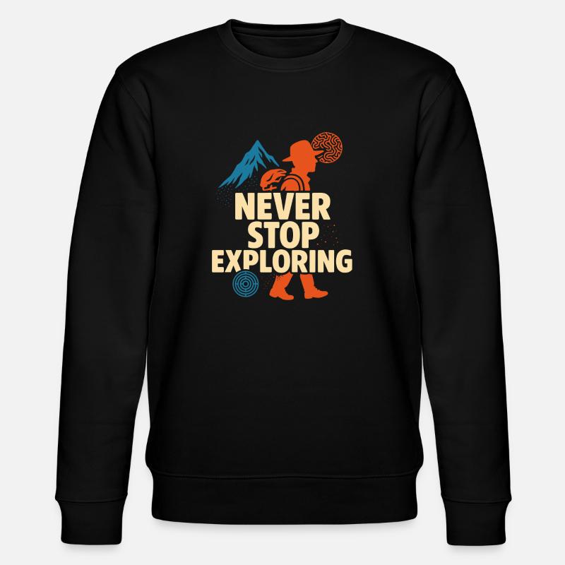 Never Stop Exploring Design - Stanley/Stella CHANGER Unisex Organic Sweatshirt - black