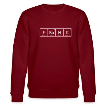Frank Name First Name Chemistry Periodic Table Elements - Stanley/Stella CHANGER Unisex Organic Sweatshirt - burgundy - Front - Nik (191cm) & Marisol (170cm)