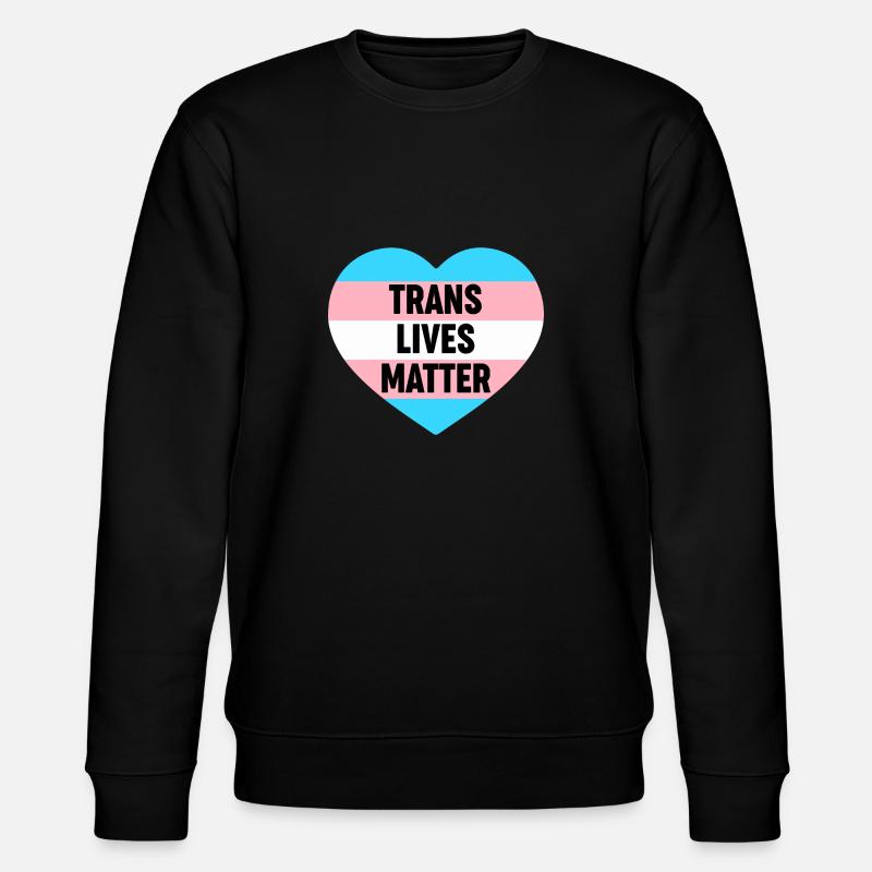 Il y a plus de 2 genres Trans Lives Matter - Sweat bio CHANGER Stanley/Stella Unisexe - noir