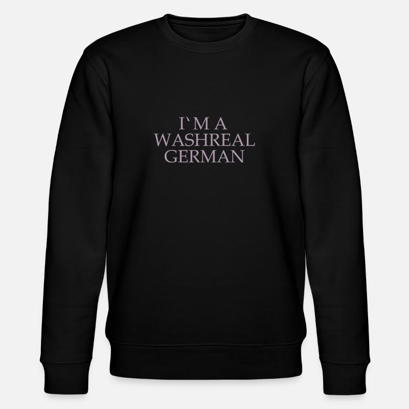 Witzige Denglisch Sprüche Waschechter Deutscher - Stanley/Stella Unisex Bio-Sweatshirt CHANGER  - Schwarz