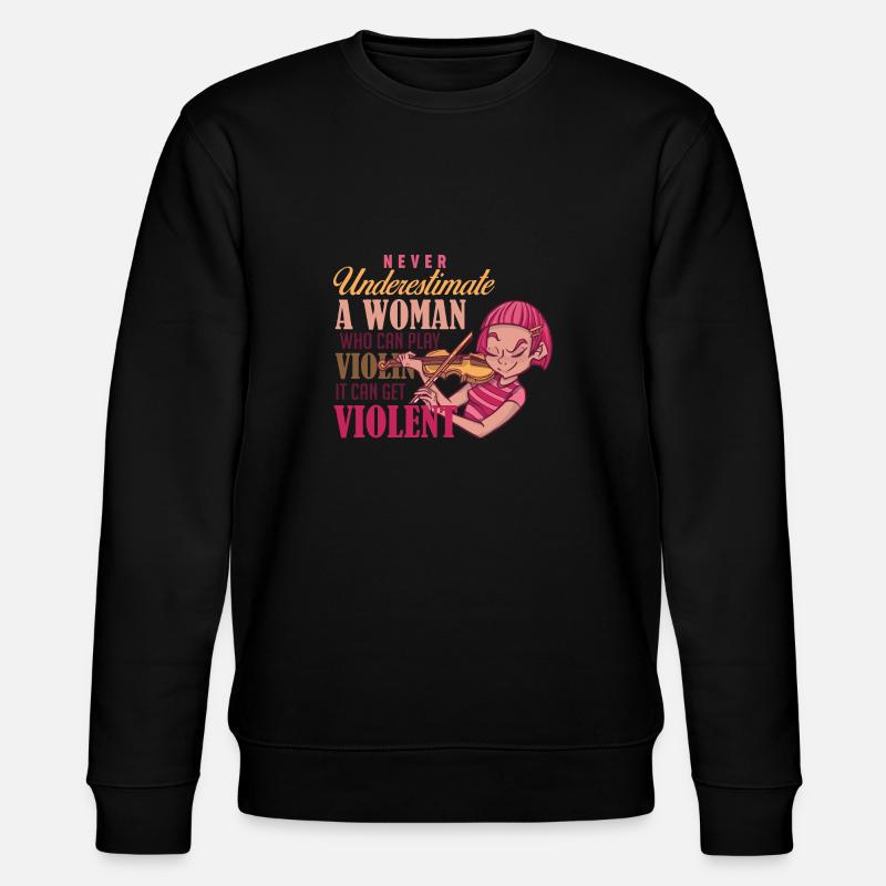 Funny Violin Player Never Underestimate - Stanley/Stella CHANGER Unisex Organic Sweatshirt - black