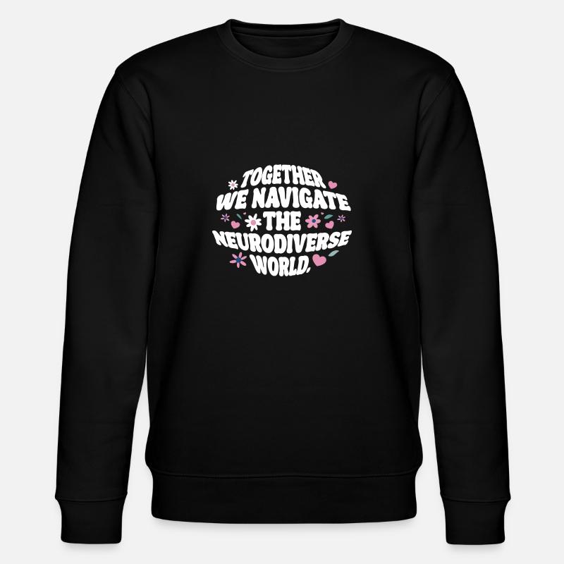 Embrace Neurodiversity Neurodiverse Marriage - Stanley/Stella CHANGER Unisex Organic Sweatshirt - black