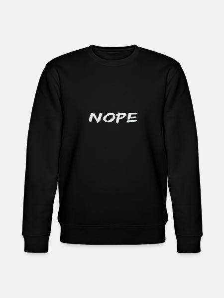 Nope - Stanley/Stella CHANGER Unisex Organic Sweatshirt - black