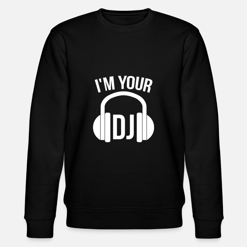 Je suis ton dj - Sweat bio CHANGER Stanley/Stella Unisexe - noir