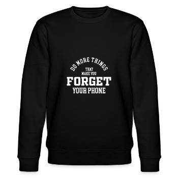 Do more things that make you forget your phone - Stanley/Stella Unisex Bio-Sweatshirt CHANGER  - Schwarz - Vorne - Nik (191cm) & Marisol (170cm)