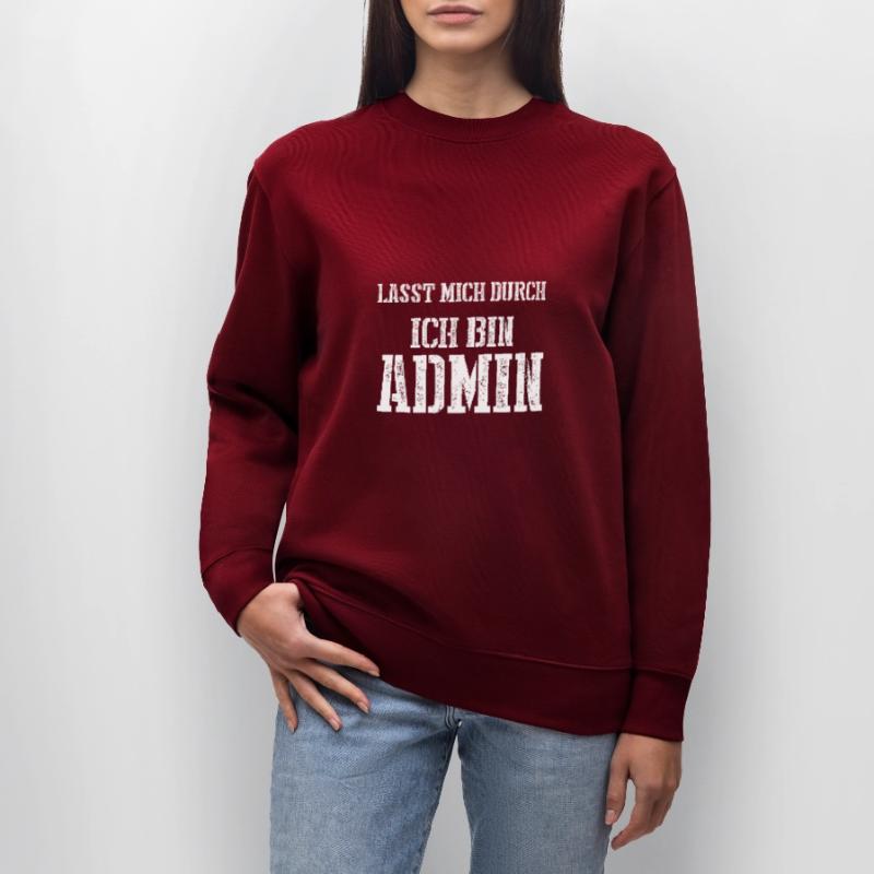 Lasst mich durch ich bin Admin Stanley/Stella Unisex Bio-Sweatshirt CHANGER 
