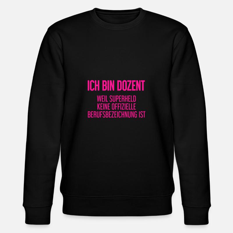 Dozent - Mein offizieller Superhelden-Beruf! - Stanley/Stella Unisex Bio-Sweatshirt CHANGER  - Schwarz
