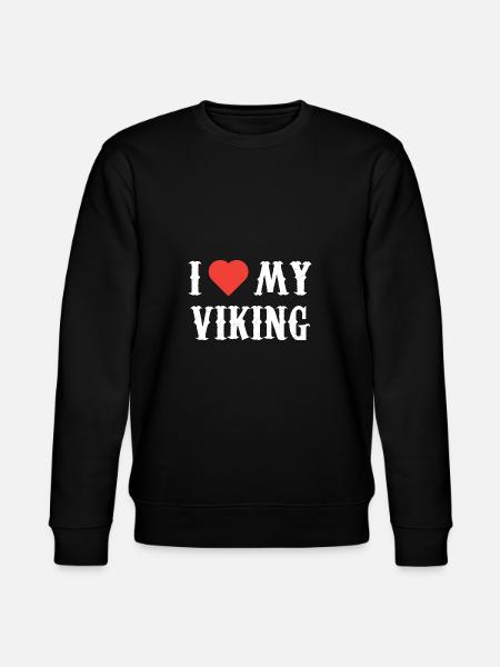I Love My Viking Clothing Valentine Gift Her Women - Stanley/Stella CHANGER Unisex Organic Sweatshirt - black