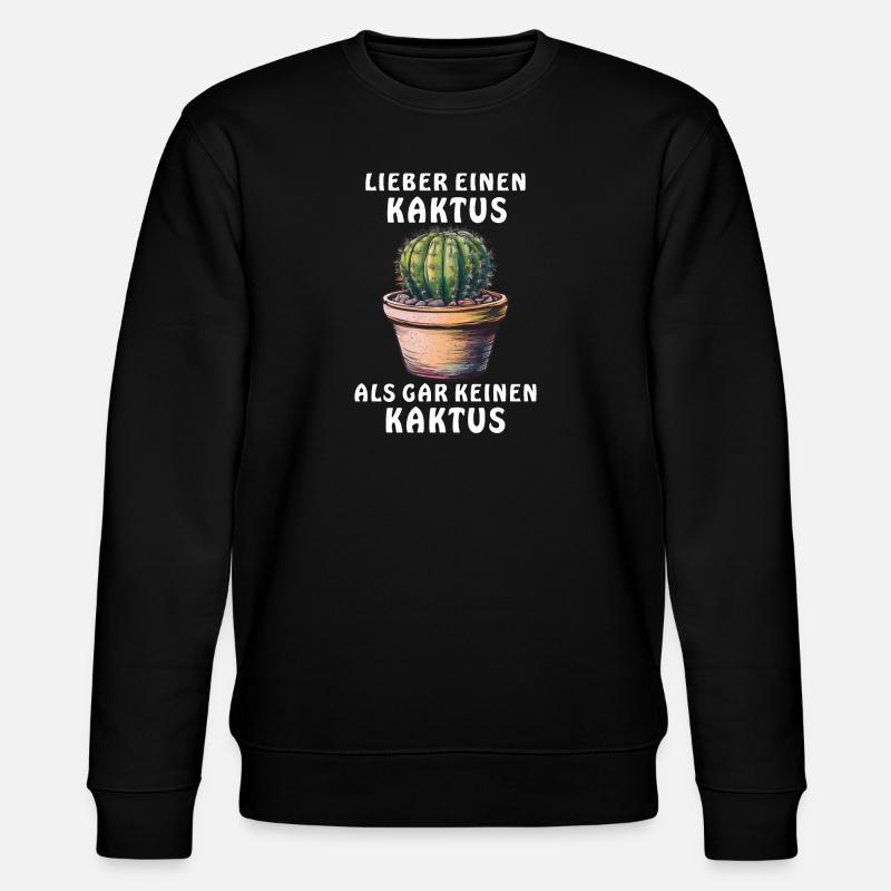PLUTÔT UN CACTUS - Sweat bio CHANGER Stanley/Stella Unisexe - noir