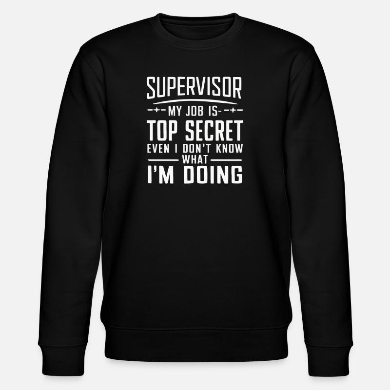 Profession de superviseur - Sweat bio CHANGER Stanley/Stella Unisexe - noir