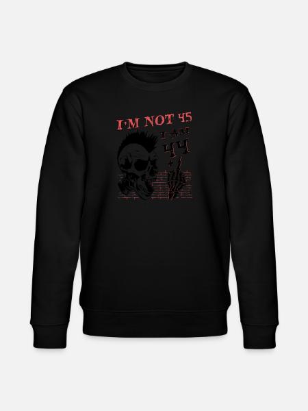 I Am 44 Plus Middle Finger - 45th Birthday - Stanley/Stella CHANGER Unisex Organic Sweatshirt - black
