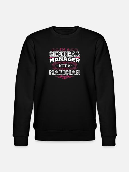 General Manager General Manager Is Not Magician - Stanley/Stella CHANGER Unisex Organic Sweatshirt - black