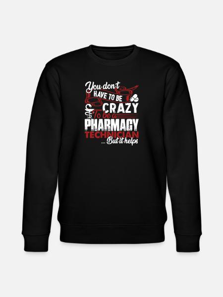 Pharmacy Technician Crazy Pharmacy Technician - Stanley/Stella CHANGER Unisex Organic Sweatshirt - black
