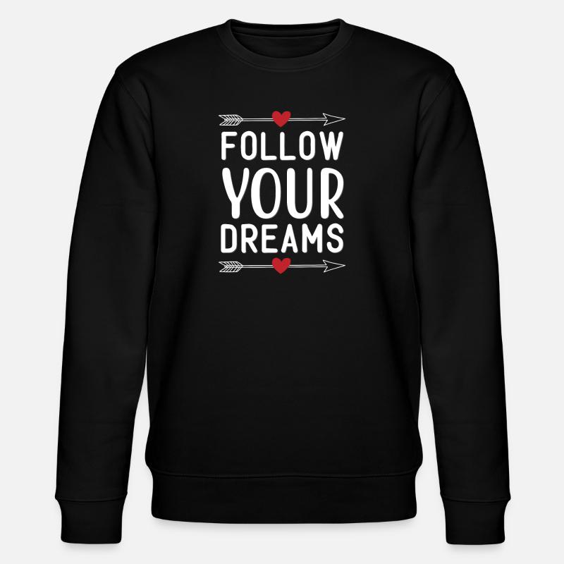 Suivez vos rêves - Sweat bio CHANGER Stanley/Stella Unisexe - noir
