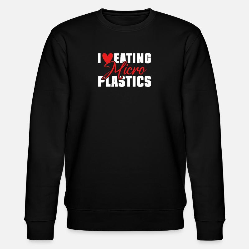 J’adore manger des microplastiques - Sweat bio CHANGER Stanley/Stella Unisexe - noir