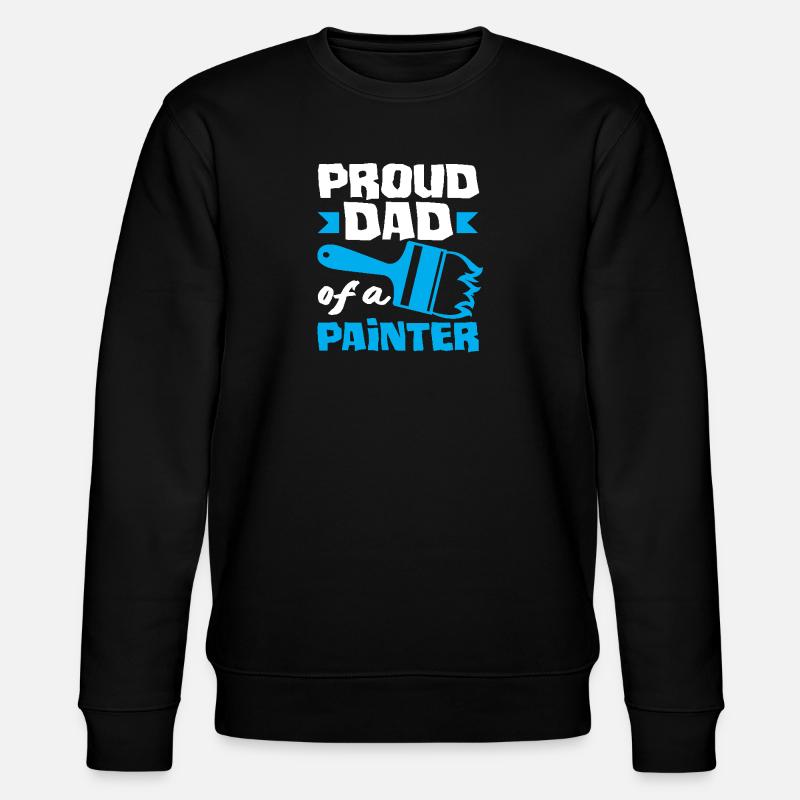 Fier papa d’un peintre parfait - Sweat bio CHANGER Stanley/Stella Unisexe - noir