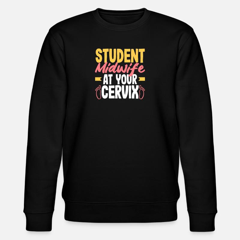 Studentische Hebamme Bei Deinem Gebärmutterhals - Stanley/Stella Unisex Bio-Sweatshirt CHANGER  - Schwarz