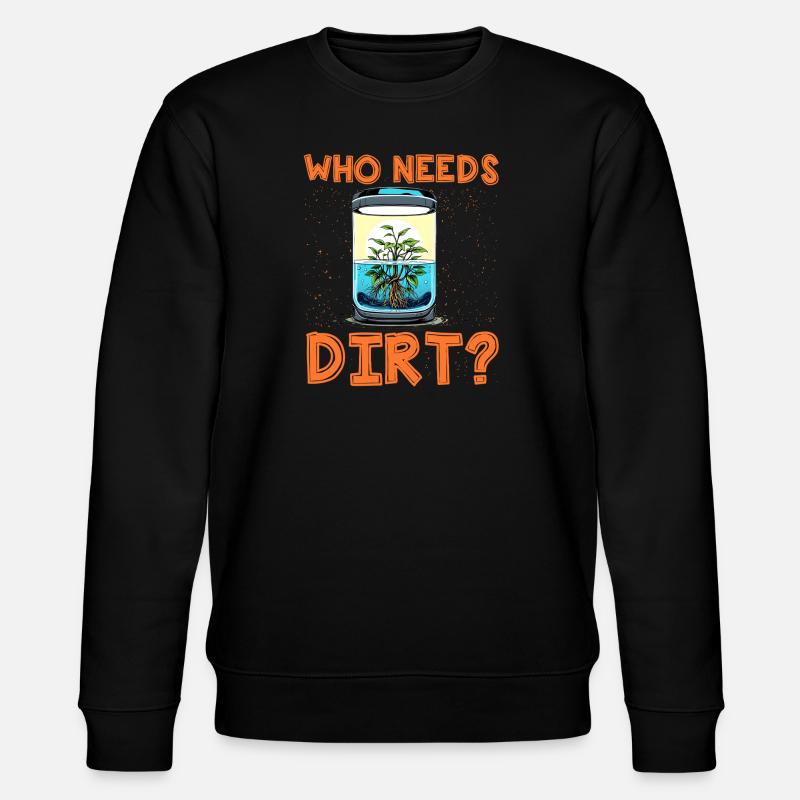 Wer braucht schon Dreck? - Stanley/Stella Unisex Bio-Sweatshirt CHANGER  - Schwarz