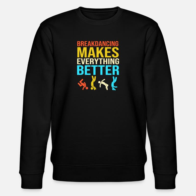 Breakdance - Stanley/Stella Unisex Bio-Sweatshirt CHANGER  - Schwarz