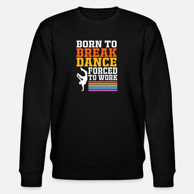 Breakdance - Stanley/Stella Unisex Bio-Sweatshirt CHANGER  - Schwarz
