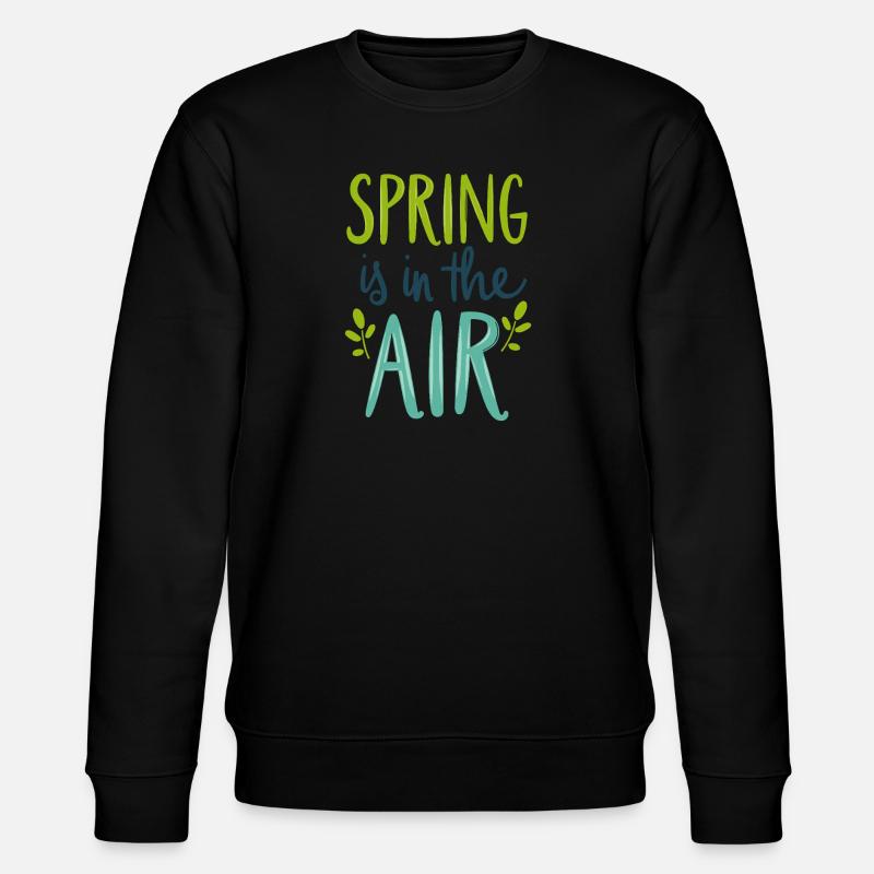 Spring is in the Air - Stanley/Stella CHANGER Unisex Organic Sweatshirt - black