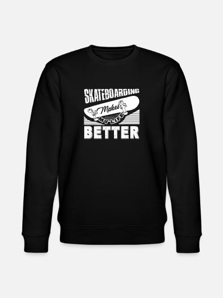 Skateboarding Skateboarding Makes Life Better - Stanley/Stella CHANGER Unisex Organic Sweatshirt - black