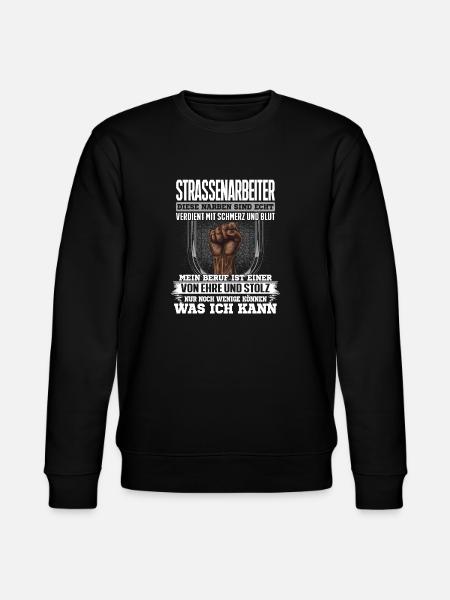 STRASSENARBEITER - Ehre und Stolz - Stanley/Stella Unisex Bio-Sweatshirt CHANGER - Schwarz