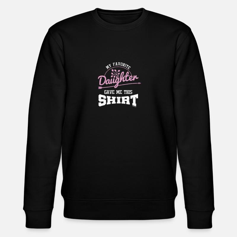Ma fille préférée - Sweat bio CHANGER Stanley/Stella Unisexe - noir
