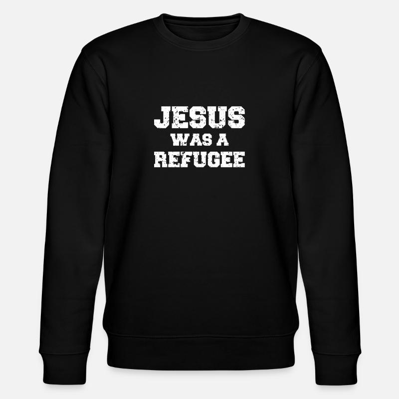 Jésus était un réfugié - Sweat bio CHANGER Stanley/Stella Unisexe - noir