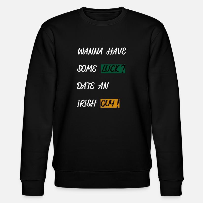 IRLANDE - CHANCE - RENCONTRE - SIMPLE - Sweat bio CHANGER Stanley/Stella Unisexe - noir