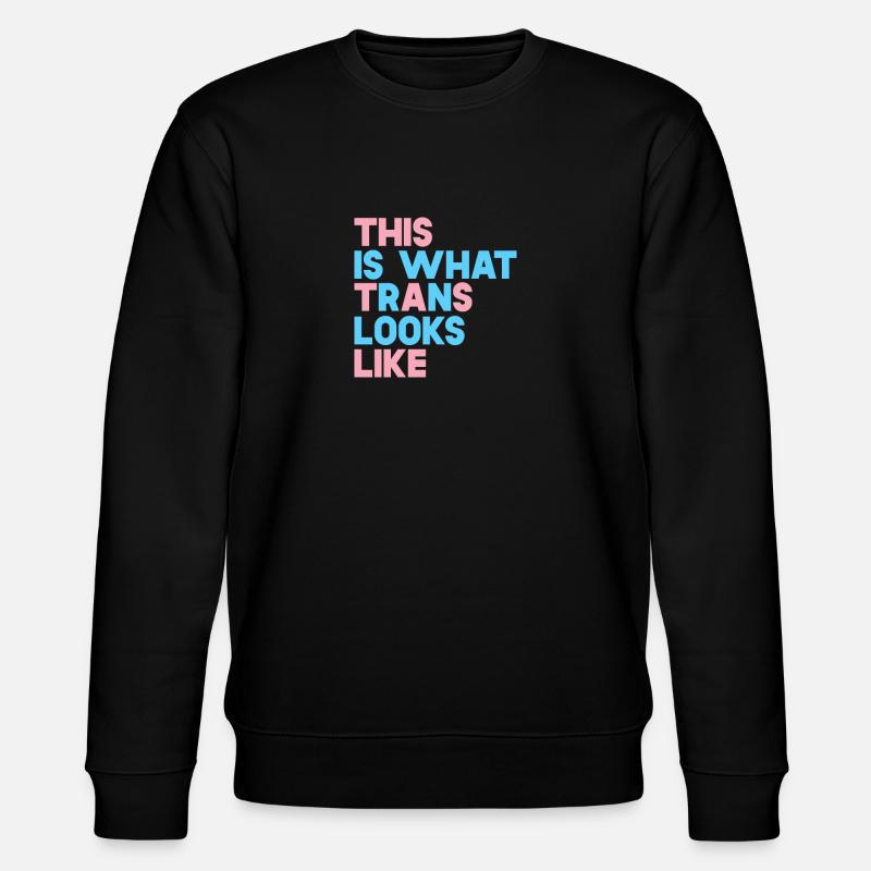 So sieht Trans aus - Stanley/Stella Unisex Bio-Sweatshirt CHANGER  - Schwarz