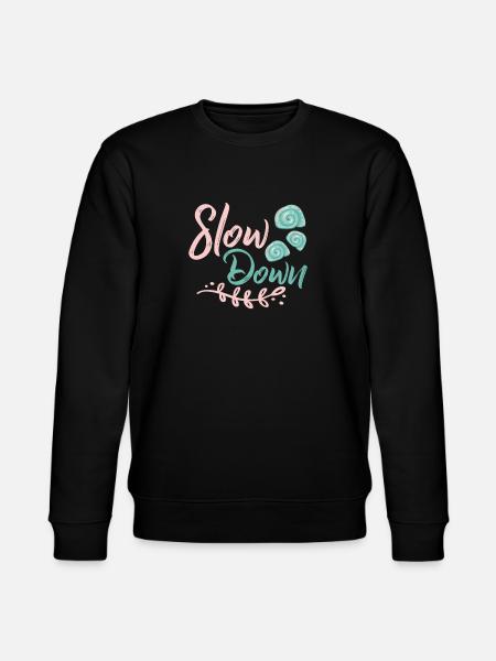 Slow down - Stanley/Stella CHANGER Unisex Organic Sweatshirt - black