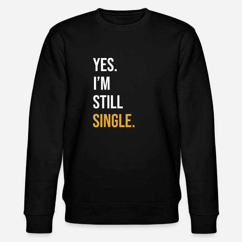 Single Spruch Single Day Geschenk - Stanley/Stella Unisex Bio-Sweatshirt CHANGER  - Schwarz