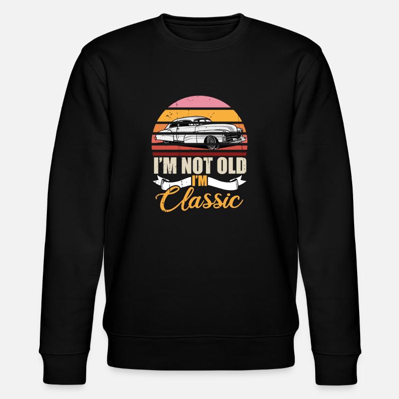I´m Not Old I´m Classic - Stanley/Stella Unisex Bio-Sweatshirt CHANGER  - Schwarz