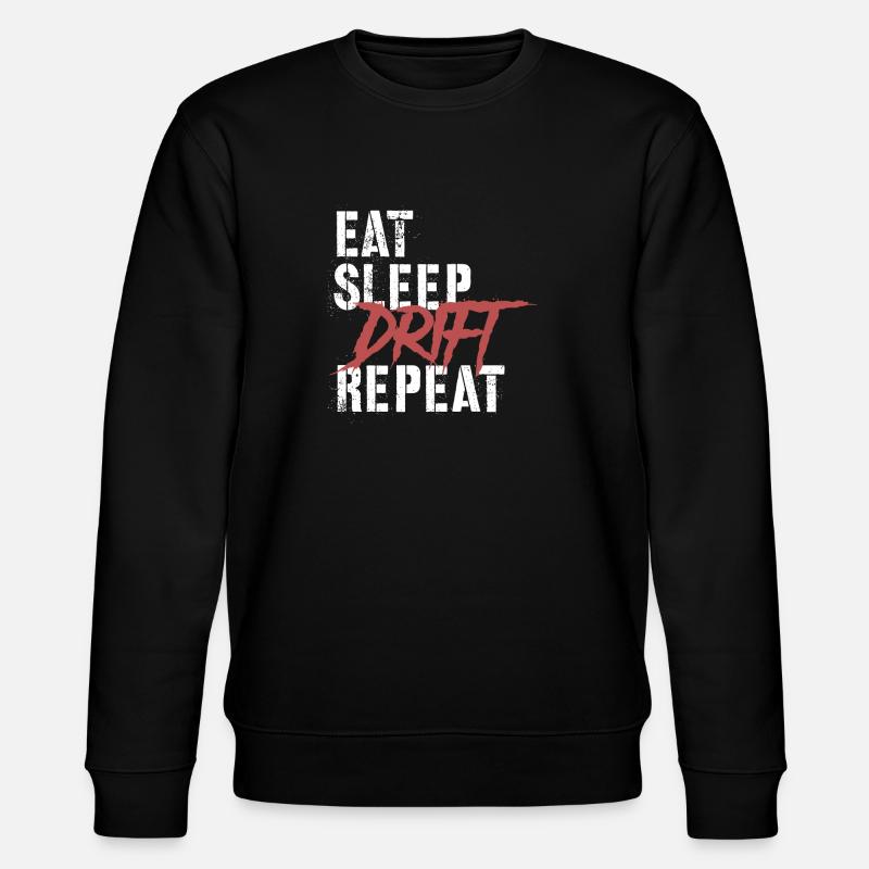 Eat Sleep Drift Repeat - Stanley/Stella Unisex Bio-Sweatshirt CHANGER  - Schwarz
