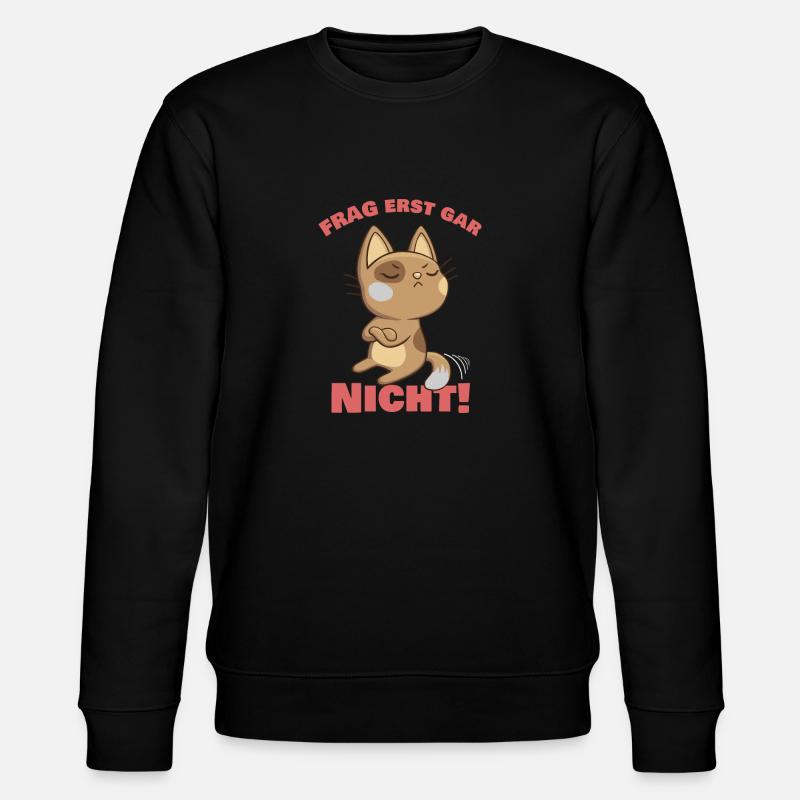 Süße Katze witziger Spruch Geschenk - Stanley/Stella Unisex Bio-Sweatshirt CHANGER  - Schwarz