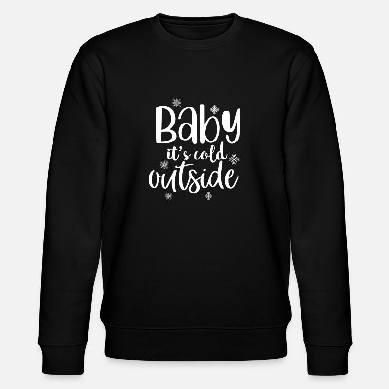 Baby its cold - Stanley/Stella Unisex Bio-Sweatshirt CHANGER  - Schwarz