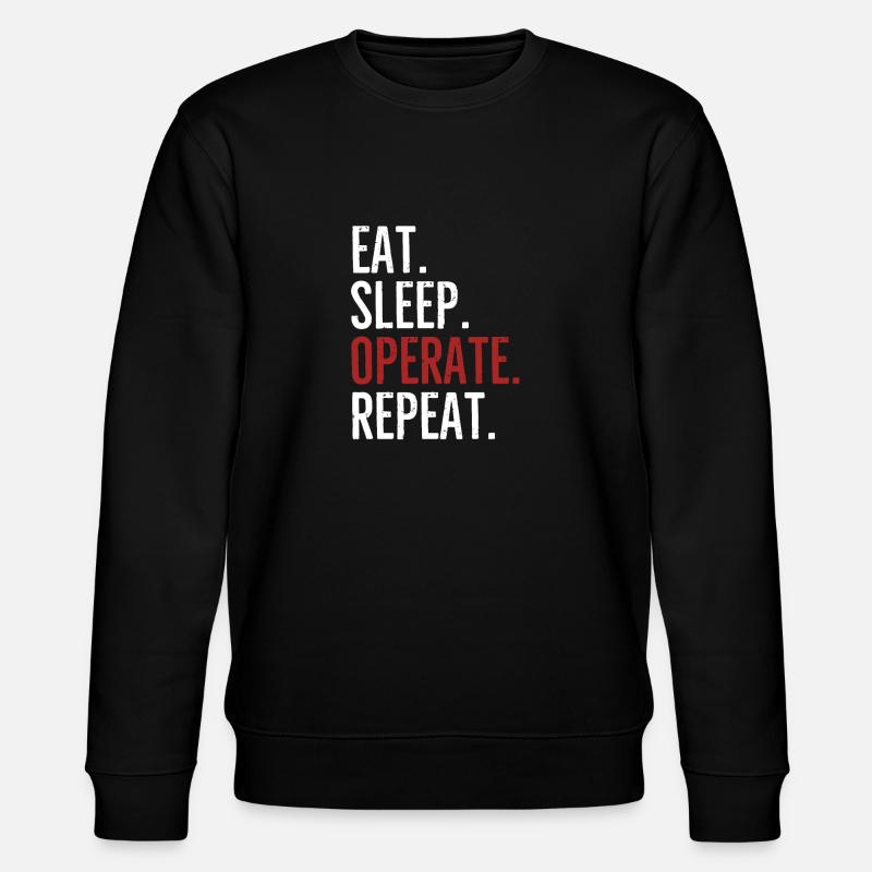 Eat Sleep Operate Repeat - Stanley/Stella CHANGER Unisex Organic Sweatshirt - black