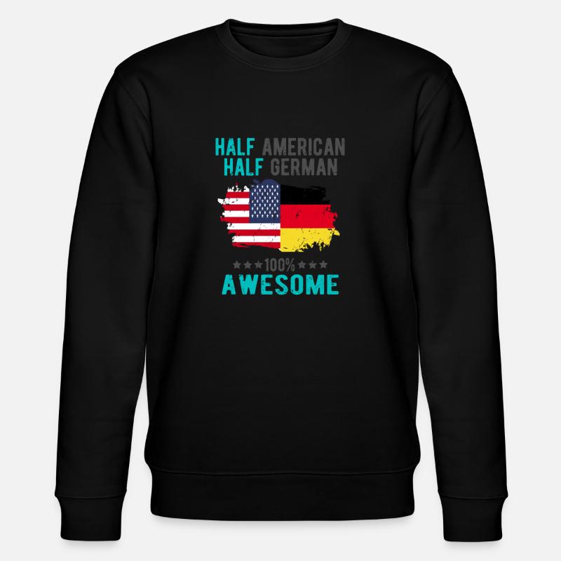 Half American Half German - Stanley/Stella CHANGER Unisex Organic Sweatshirt - undefined