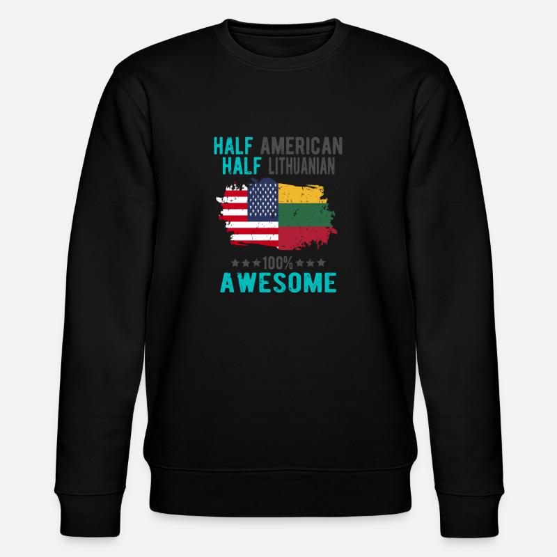 Half American Half Lithuanian - Stanley/Stella CHANGER Unisex Organic Sweatshirt - undefined