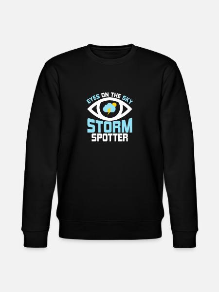 Eyes On The Sky - Storm Spotter Meteorologist Sto - Stanley/Stella CHANGER Unisex Organic Sweatshirt - black
