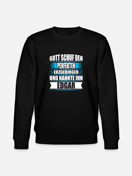 Erzgebirge Mann Namen Sachsen Edgar - Stanley/Stella Unisex Bio-Sweatshirt CHANGER  - Schwarz