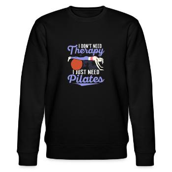 I Don't Need Therapy I Just Need Pilates Exercise - Stanley/Stella CHANGER Unisex Organic Sweatshirt - black - Front - Nik (191cm) & Marisol (170cm)